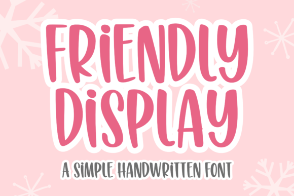 Friendly Display: A Handwritten Font That Brings Warmth to Your Projects