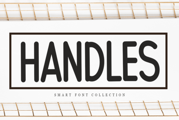 Handles: A Stylish Font for Creative Projects